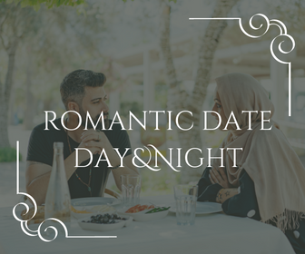 Romantic Date Day & Night in Dubai